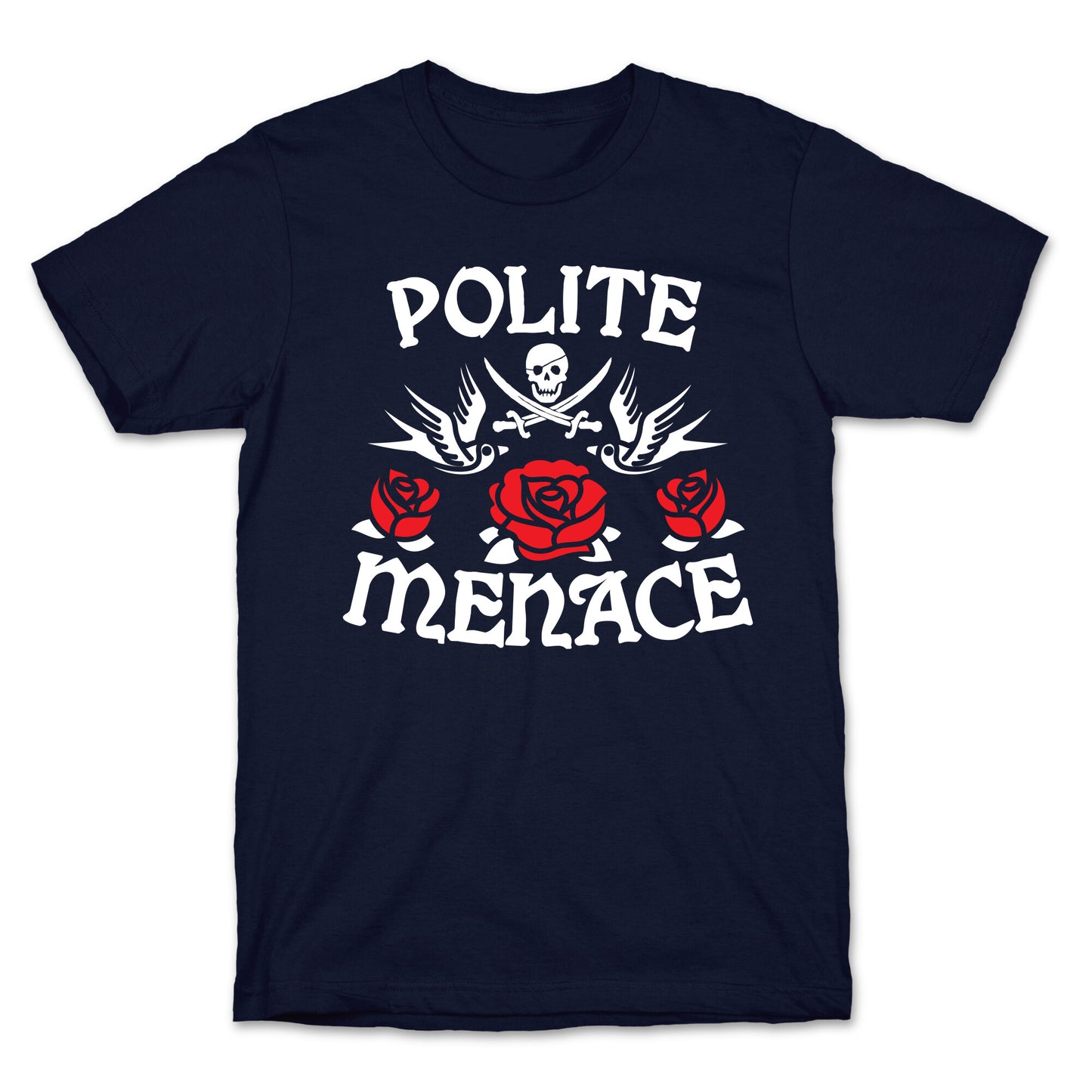 Polite Menace T-Shirt