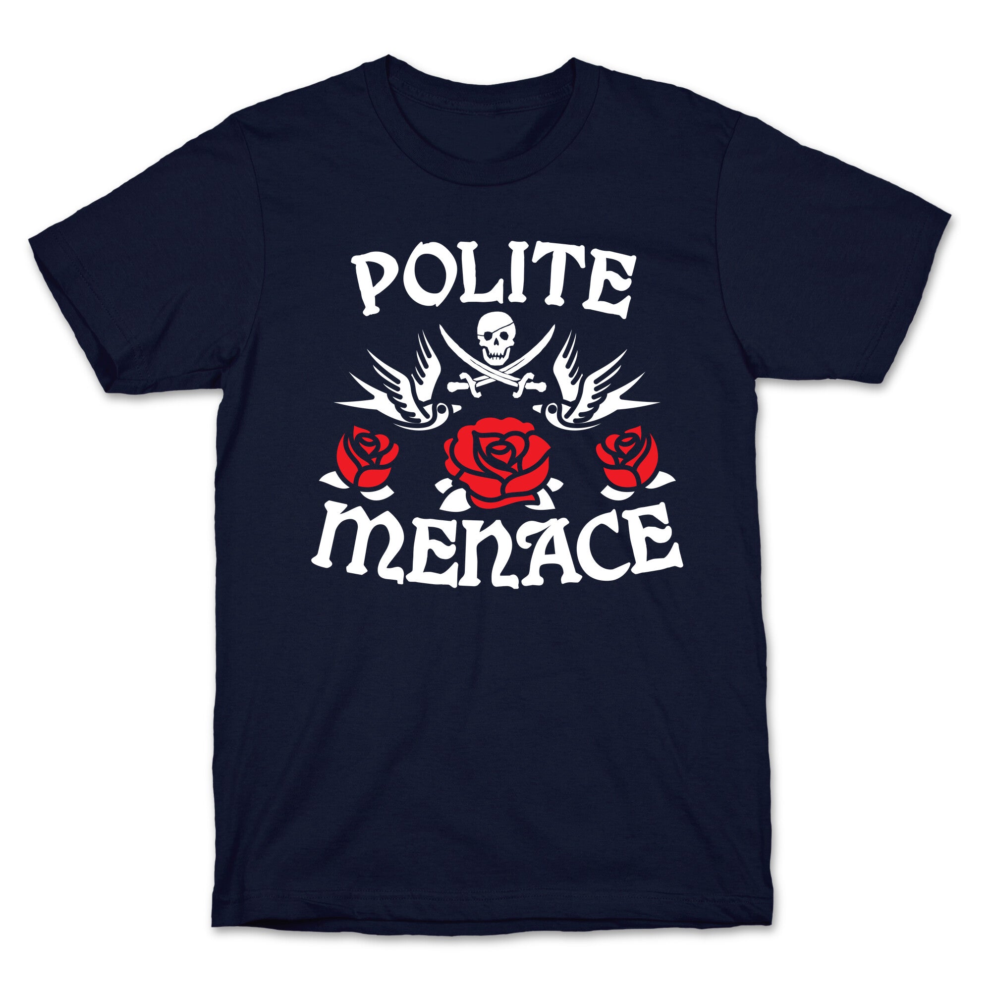 Polite Menace T-Shirt