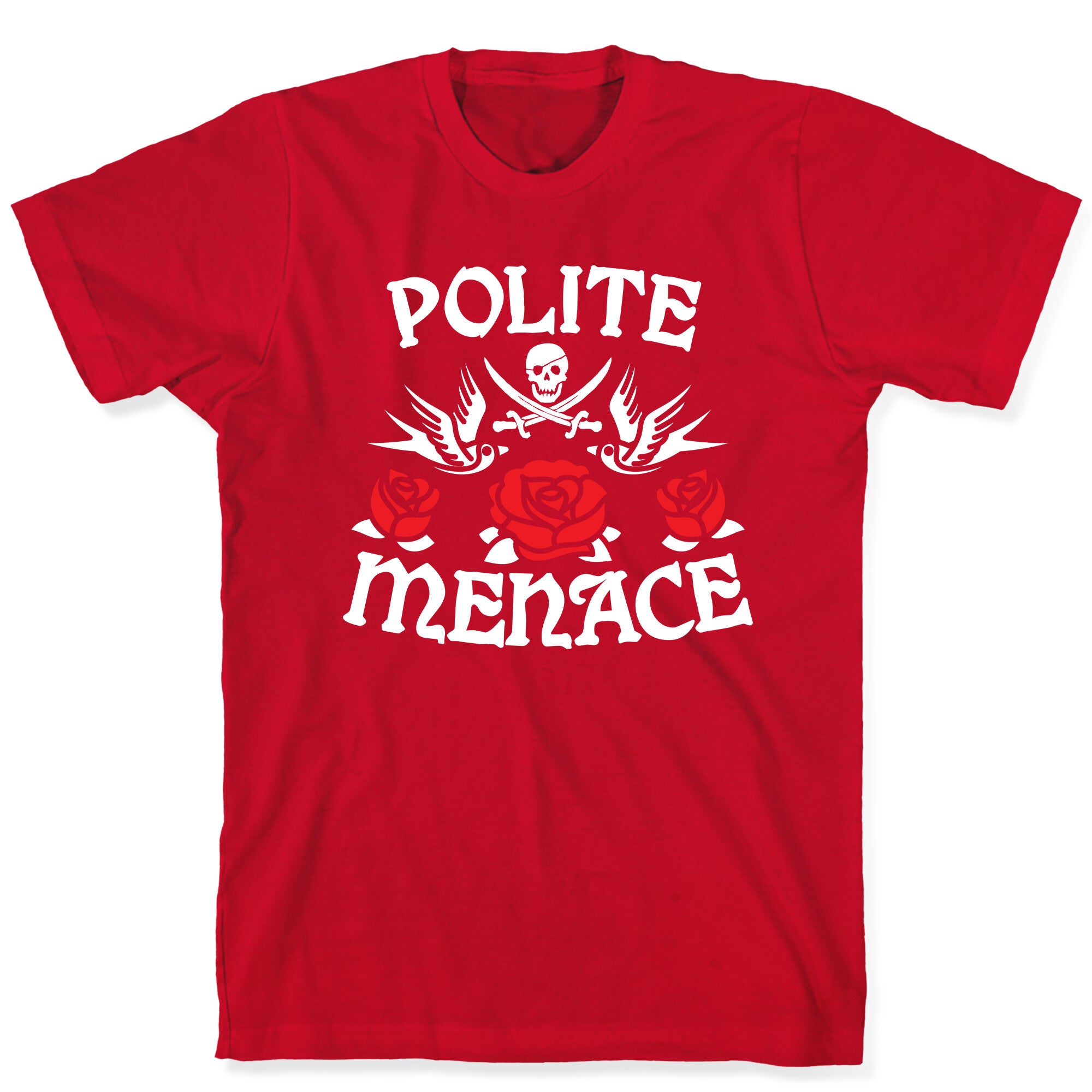 Polite Menace T-Shirt
