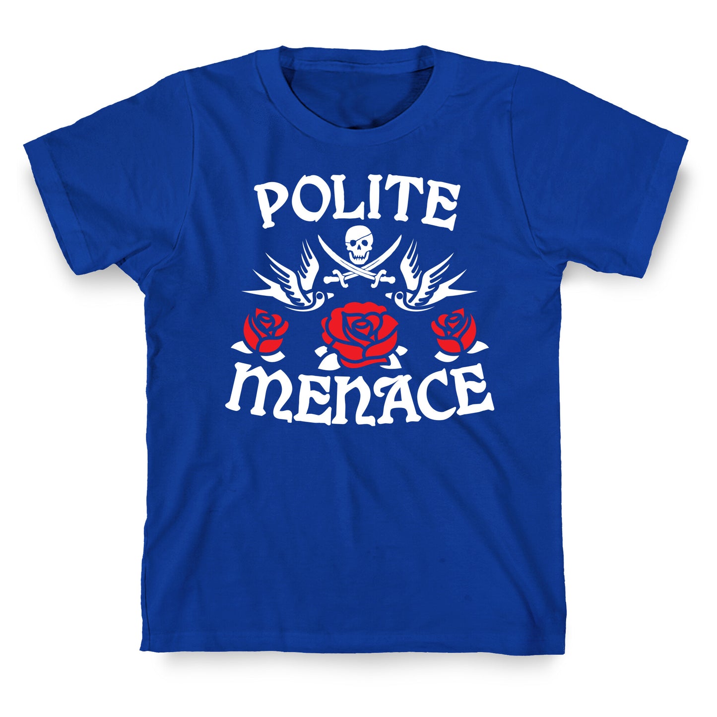 Polite Menace T-Shirt
