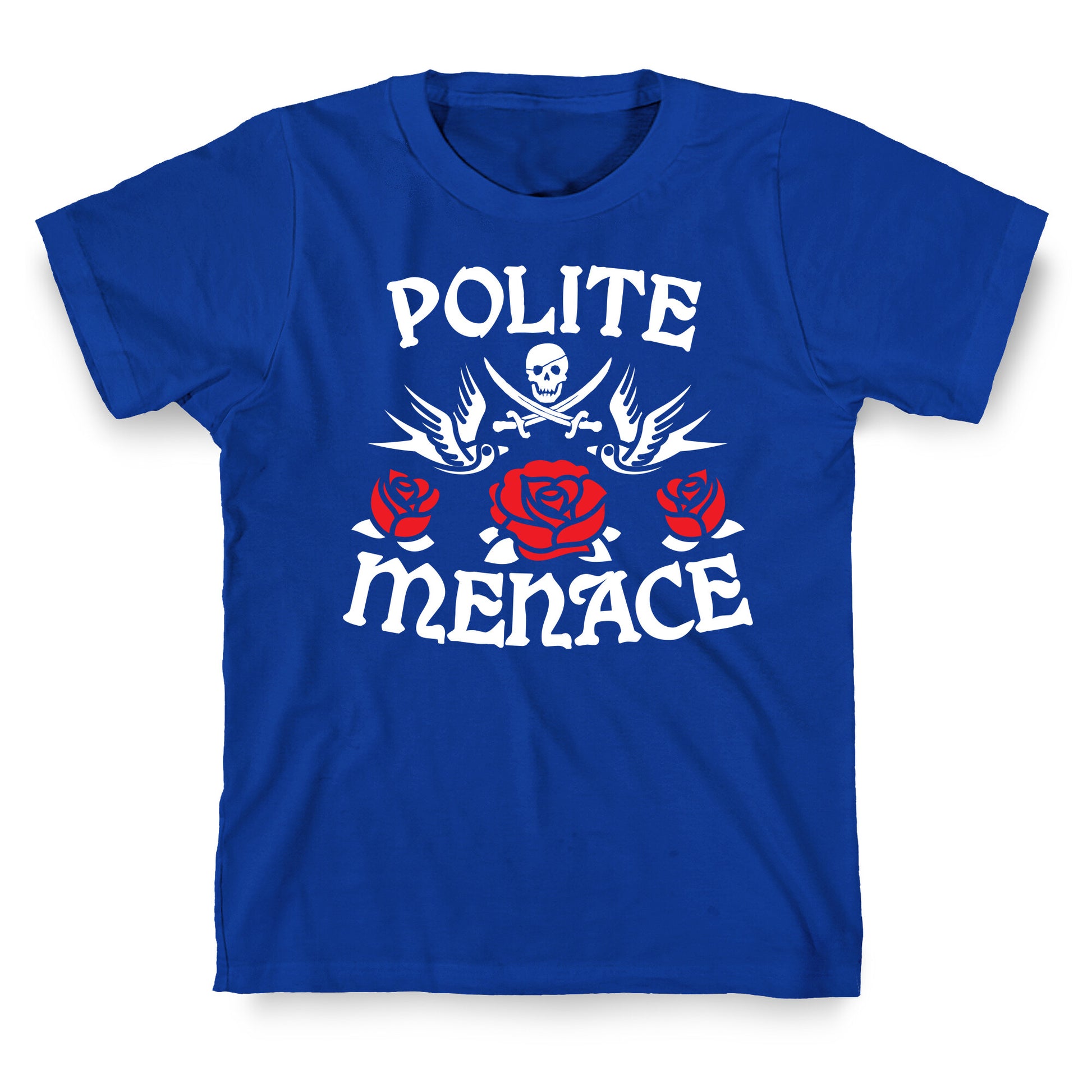 Polite Menace T-Shirt