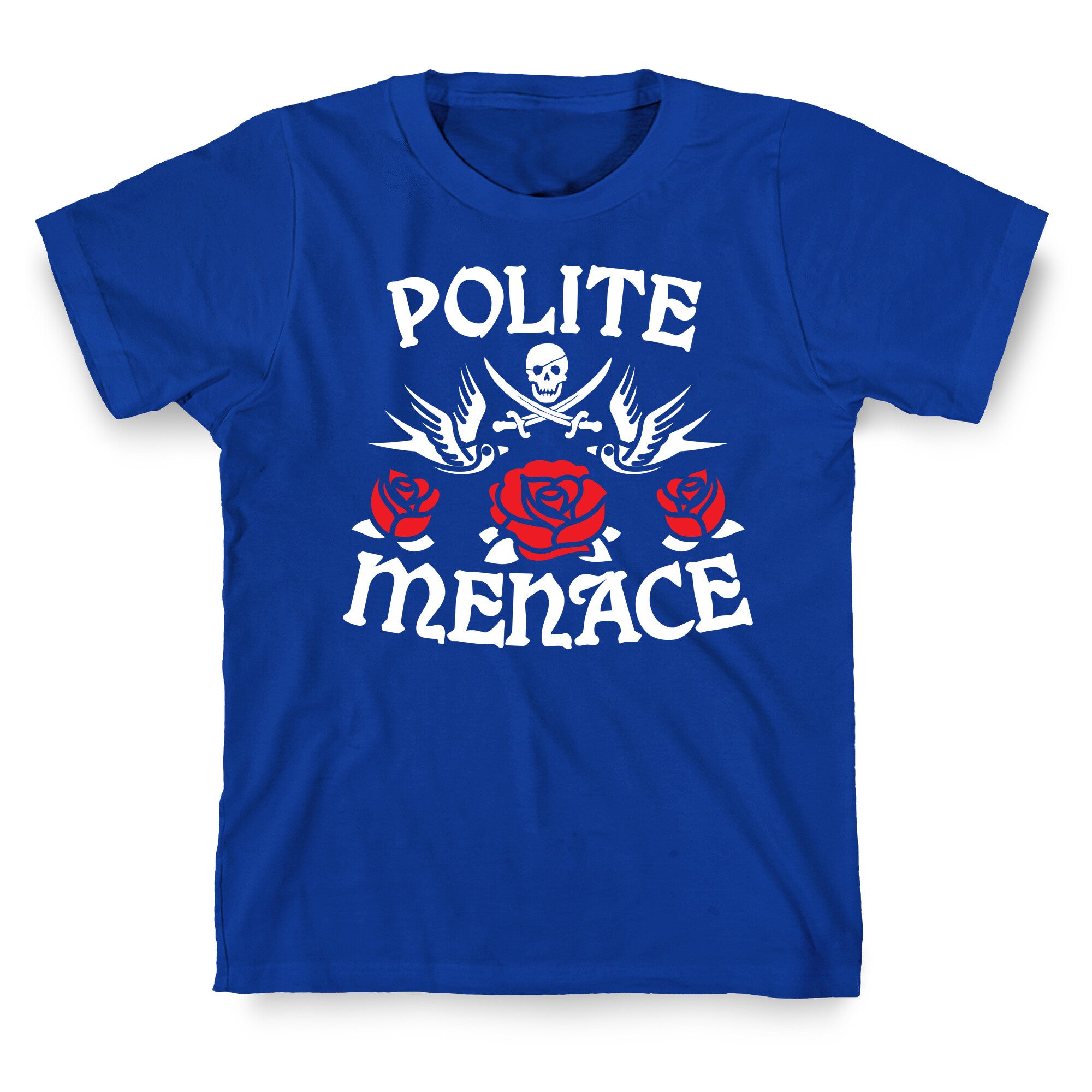 Polite Menace T-Shirt