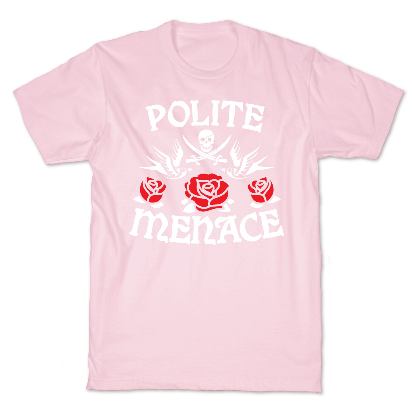 Polite Menace T-Shirt