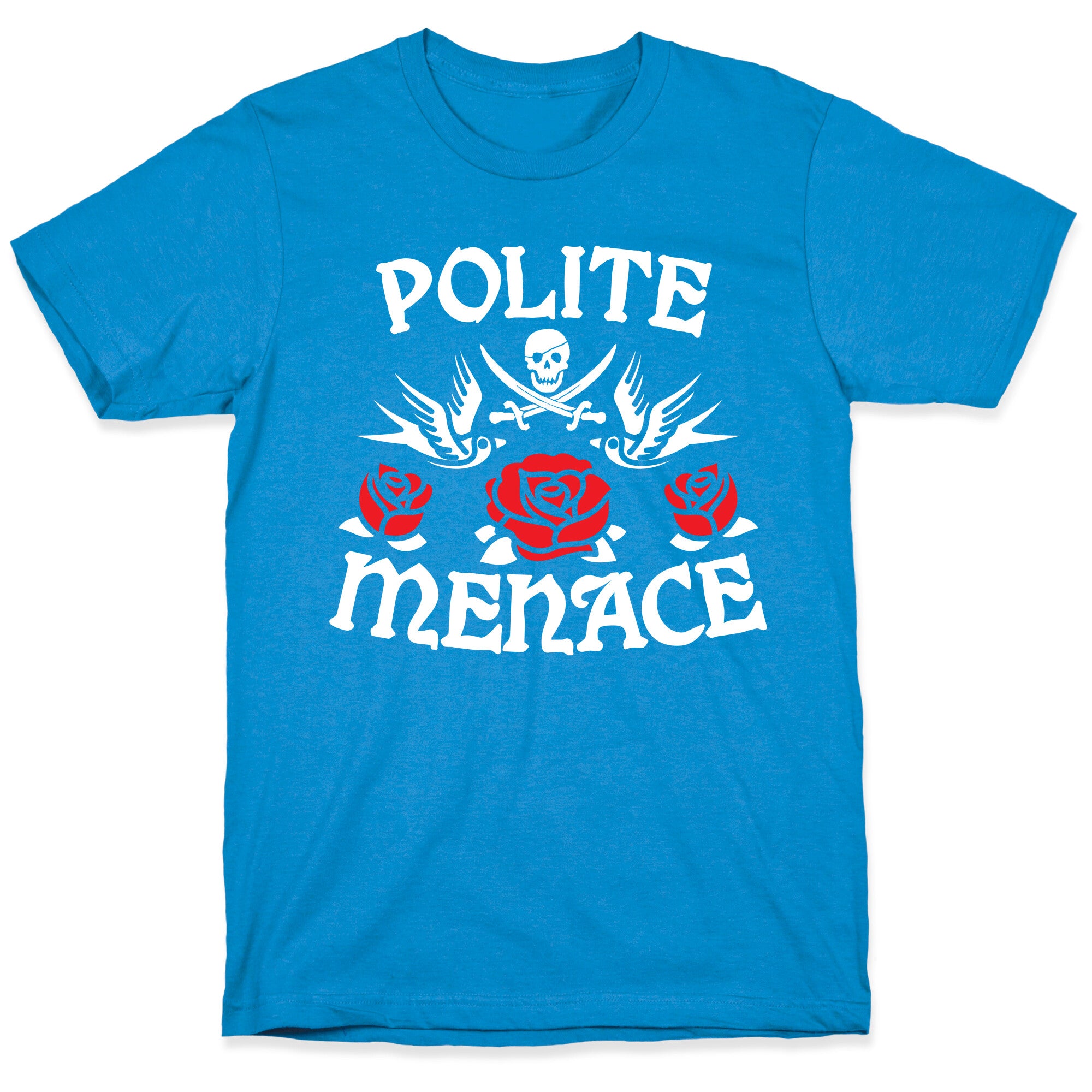 Polite Menace T-Shirt