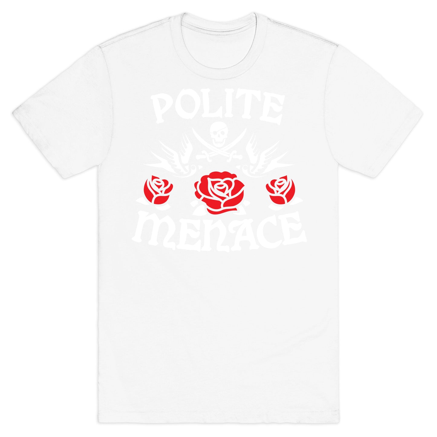 Polite Menace T-Shirt