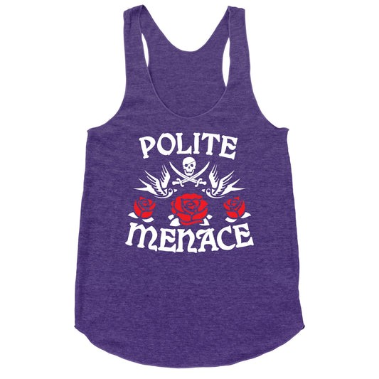 Polite Menace Racerback Tank