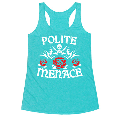 Polite Menace Racerback Tank
