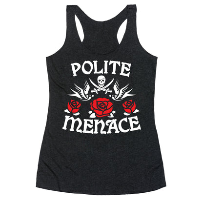 Polite Menace Racerback Tank