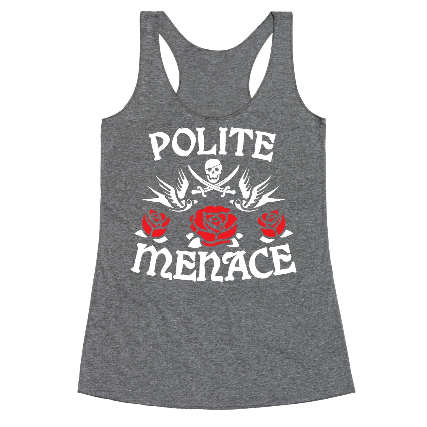 Polite Menace Racerback Tank