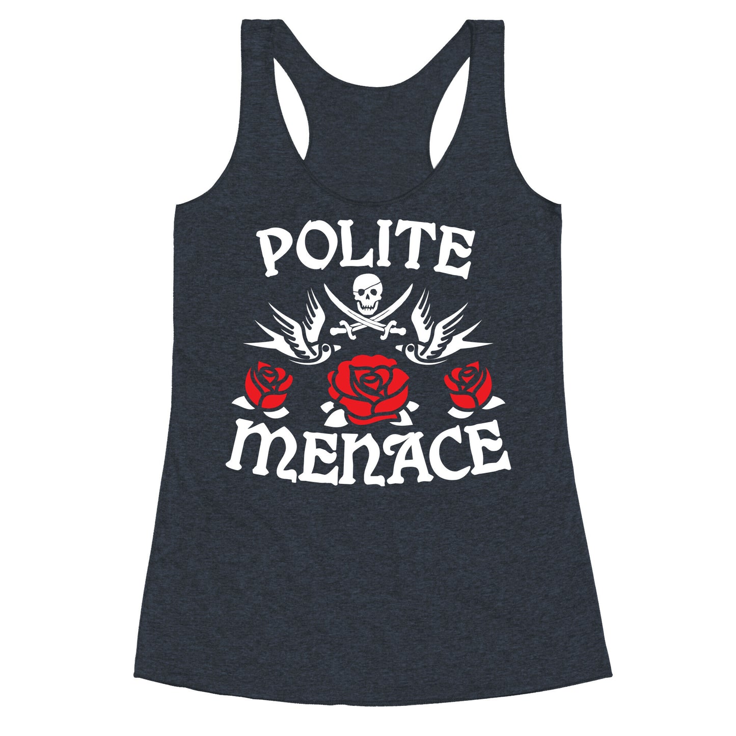 Polite Menace Racerback Tank