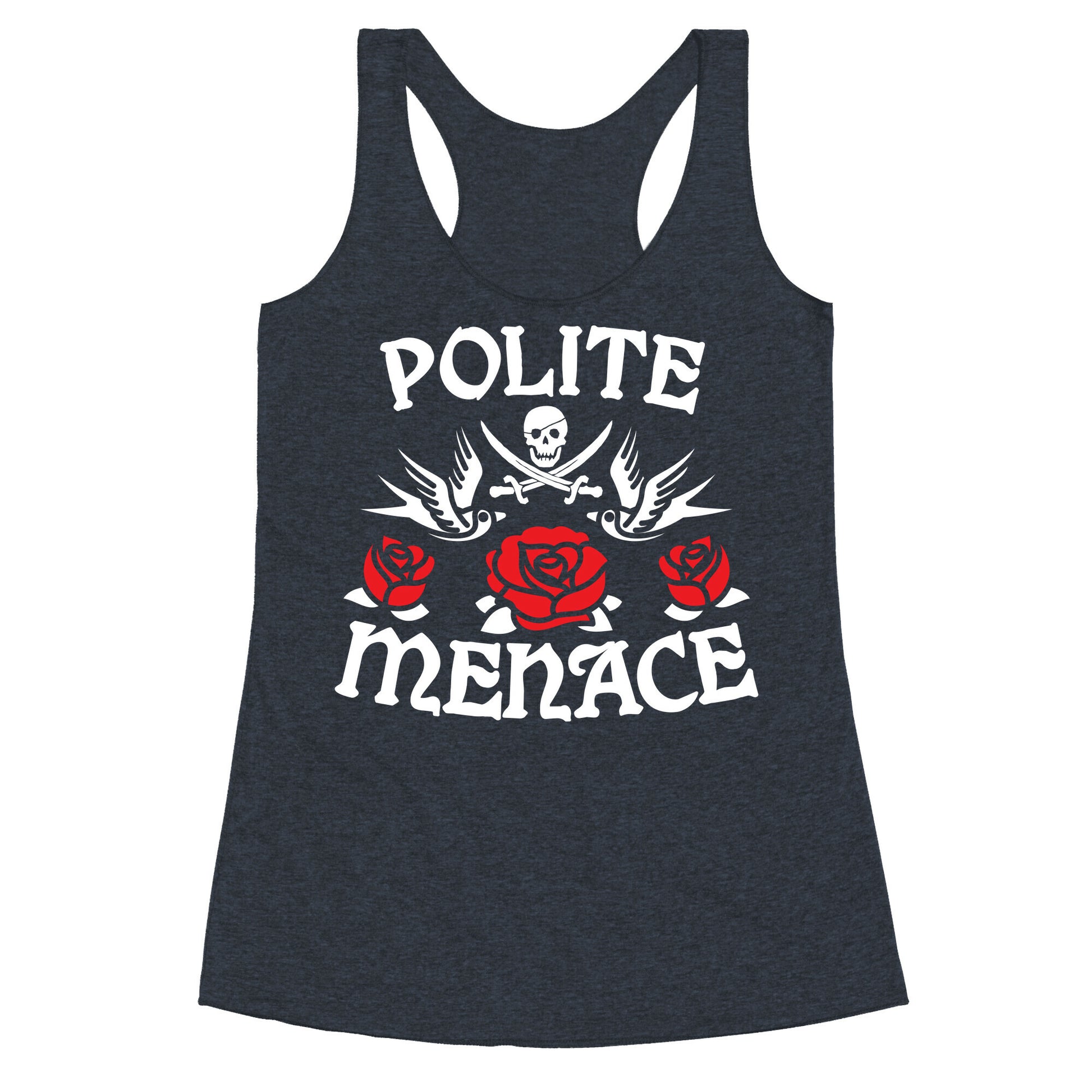 Polite Menace Racerback Tank