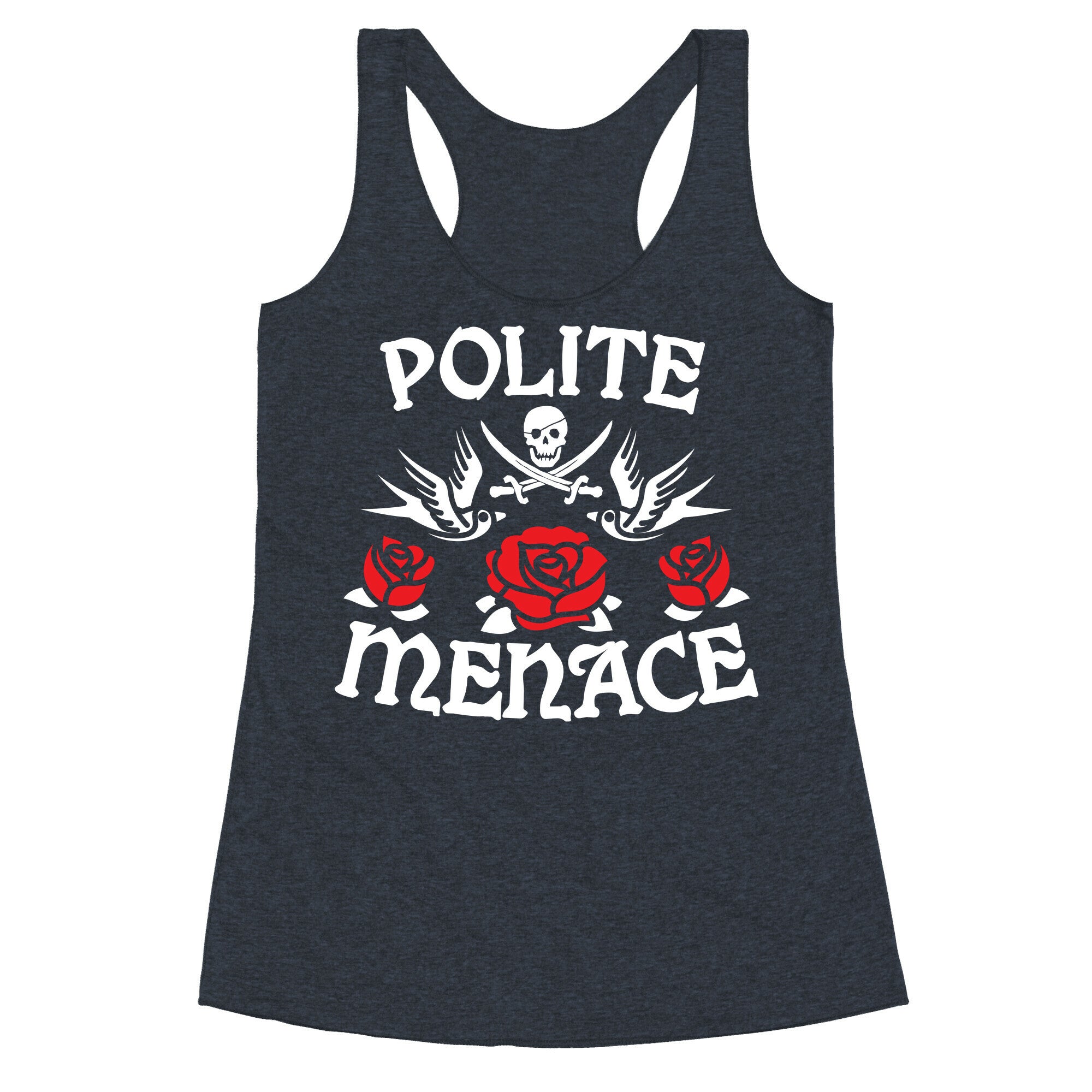 Polite Menace Racerback Tank