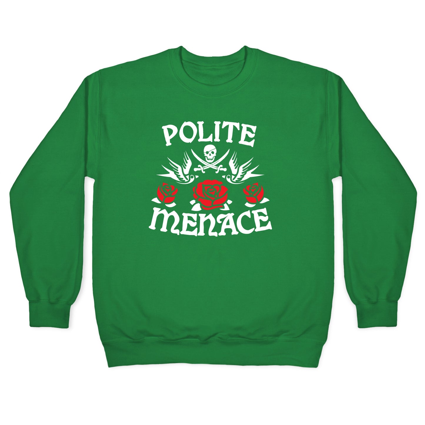 Polite Menace Crewneck Sweatshirt