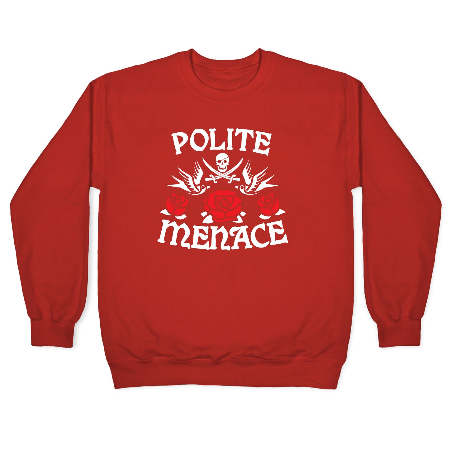 Polite Menace Crewneck Sweatshirt