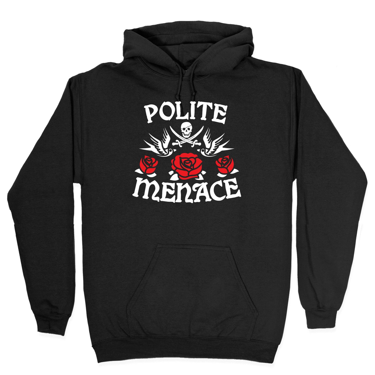 Polite Menace Hoodie