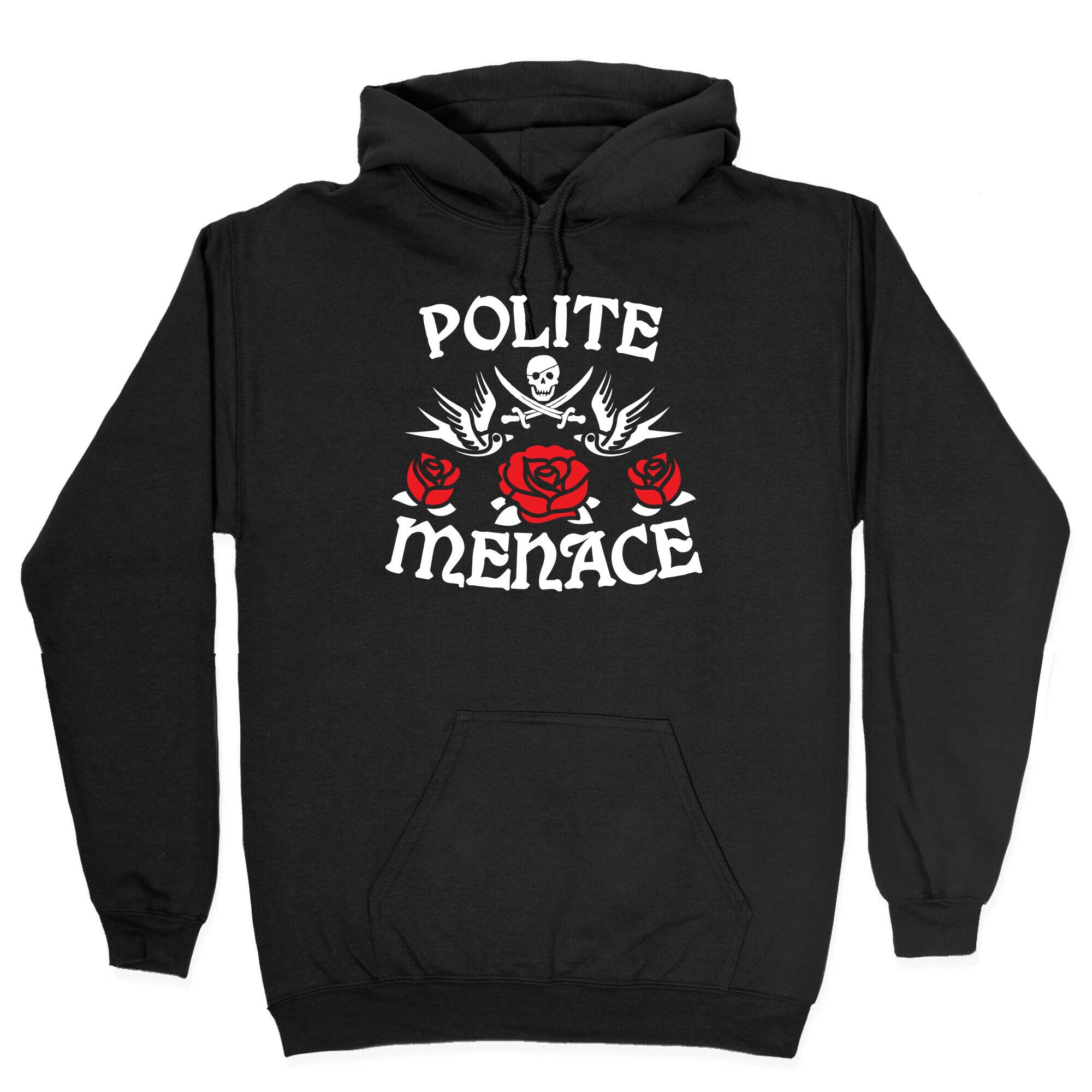Polite Menace Hoodie