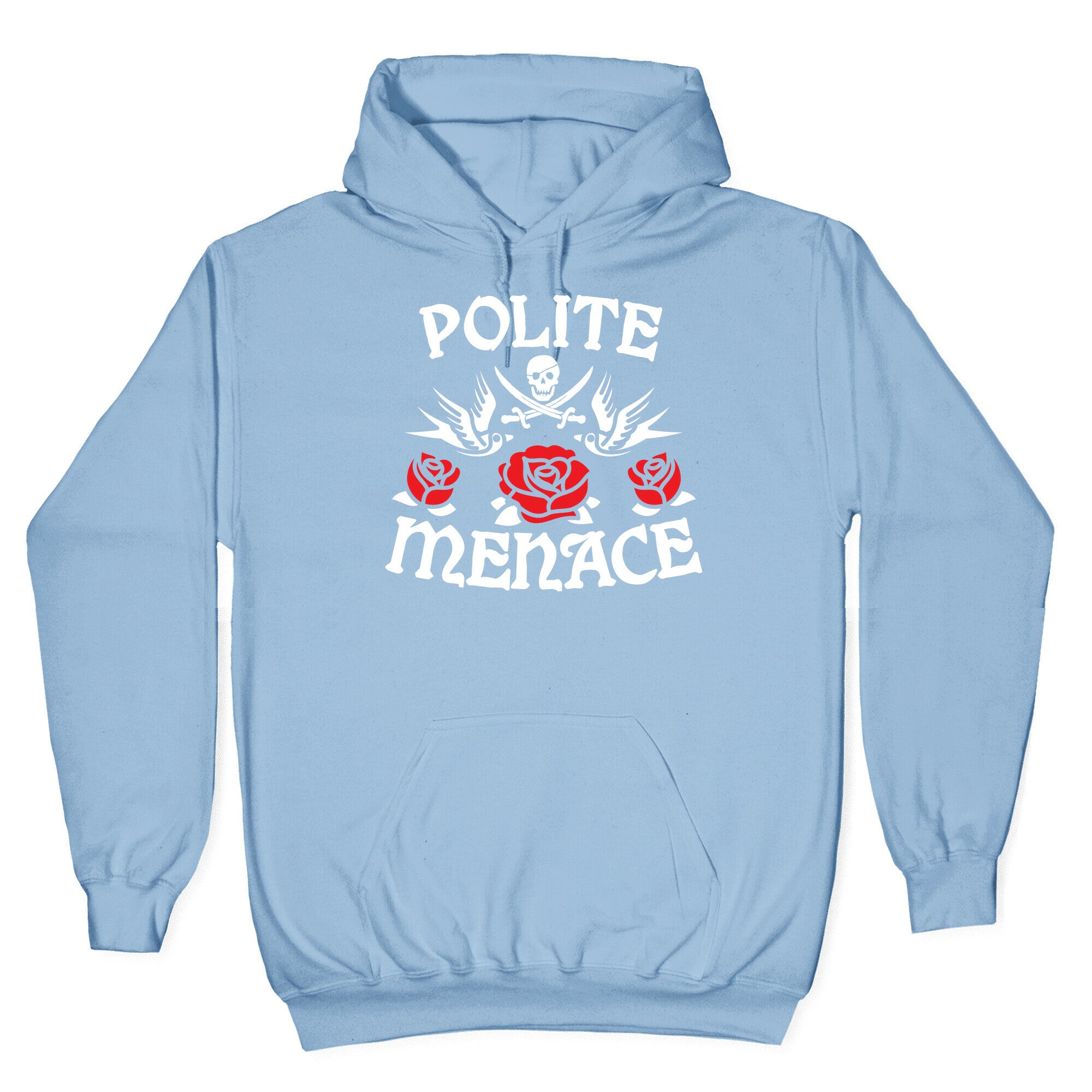 Polite Menace Hoodie