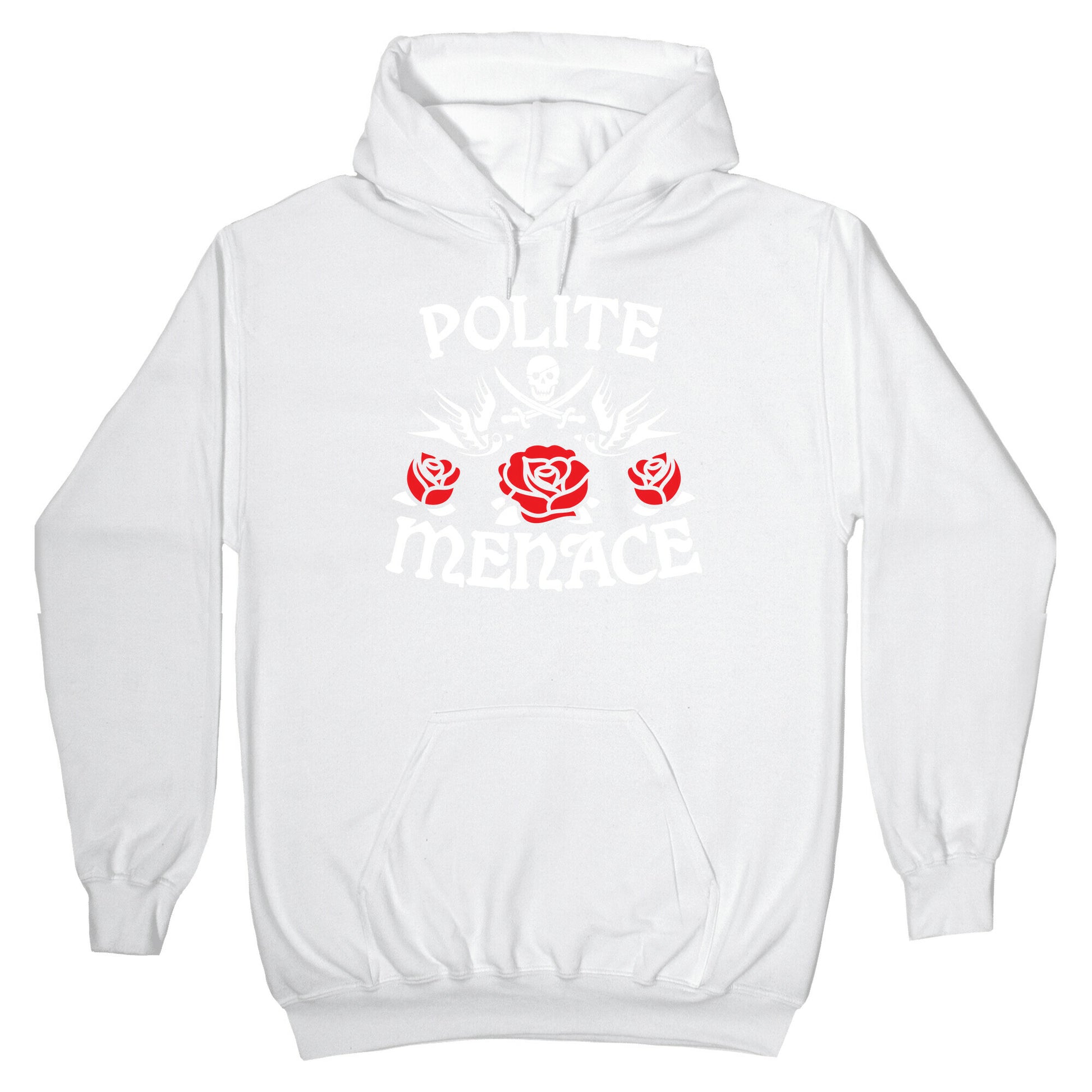 Polite Menace Hoodie