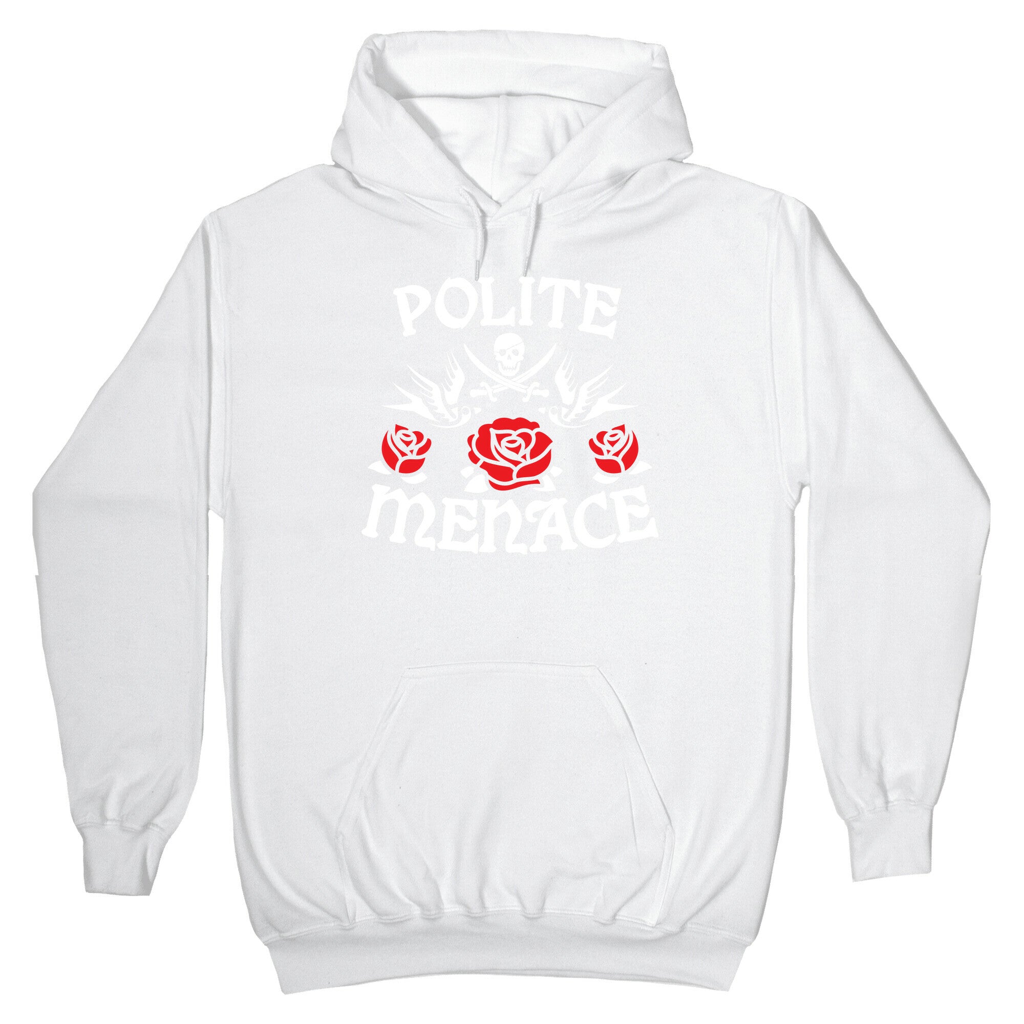 Polite Menace Hoodie