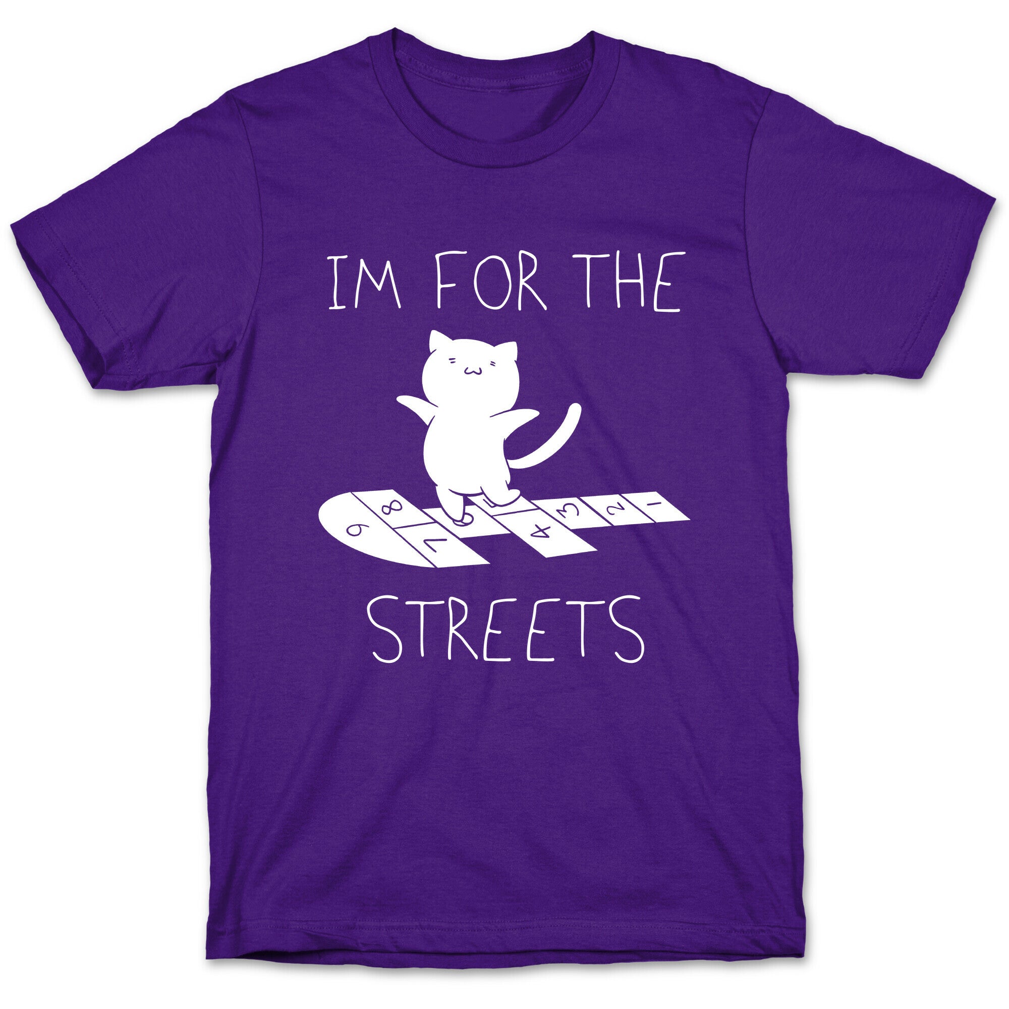 I'm For The Streets Cat Parody T-Shirt