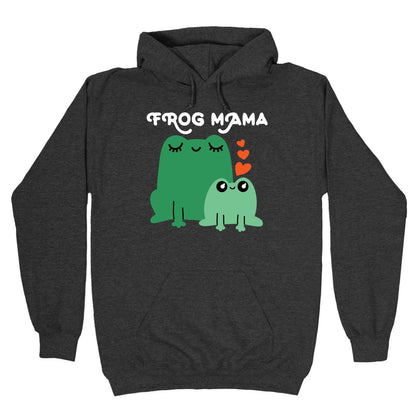 Frog Mama Hoodie