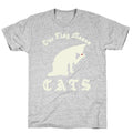 Our Flag Means Cats  T-Shirt