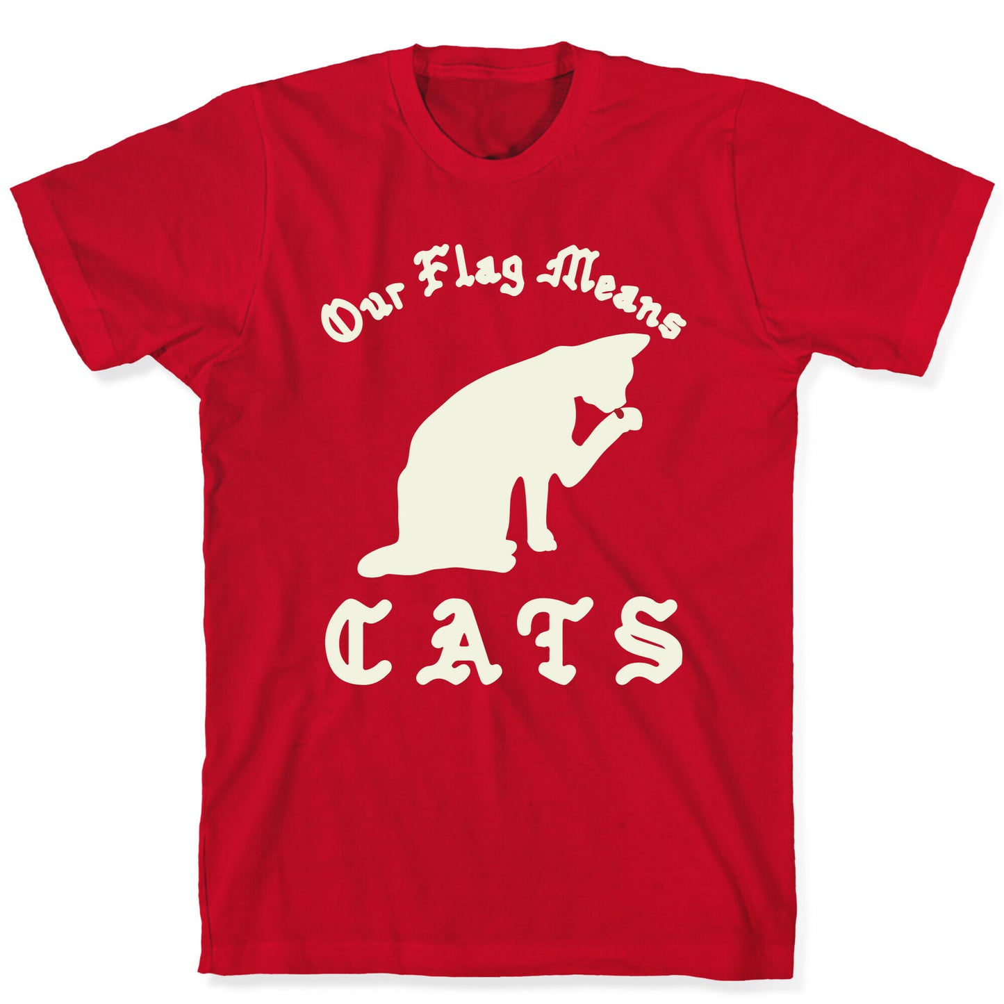 Our Flag Means Cats  T-Shirt