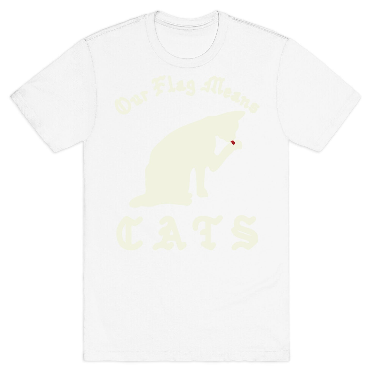 Our Flag Means Cats  T-Shirt