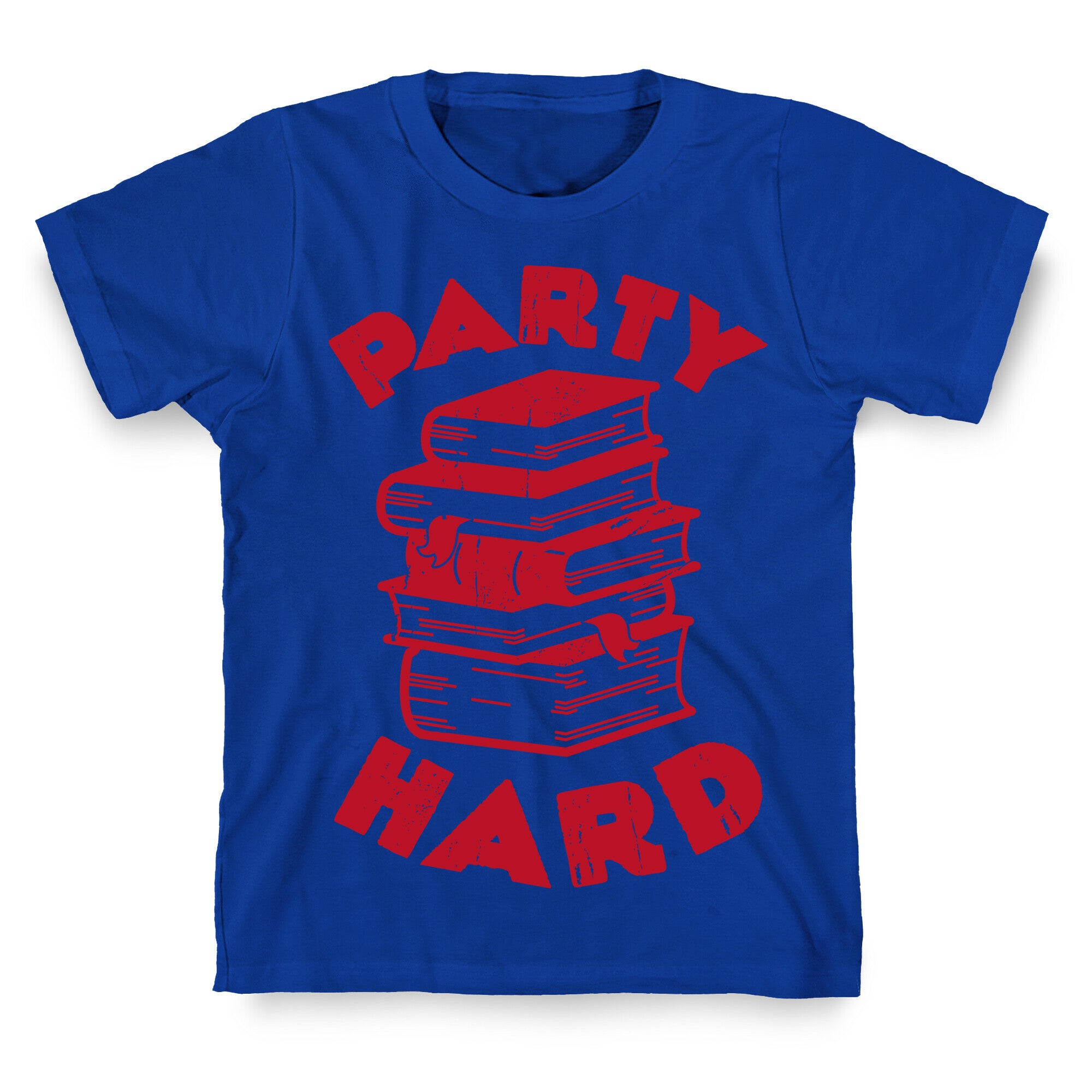 Party Hard (Books) T-Shirt