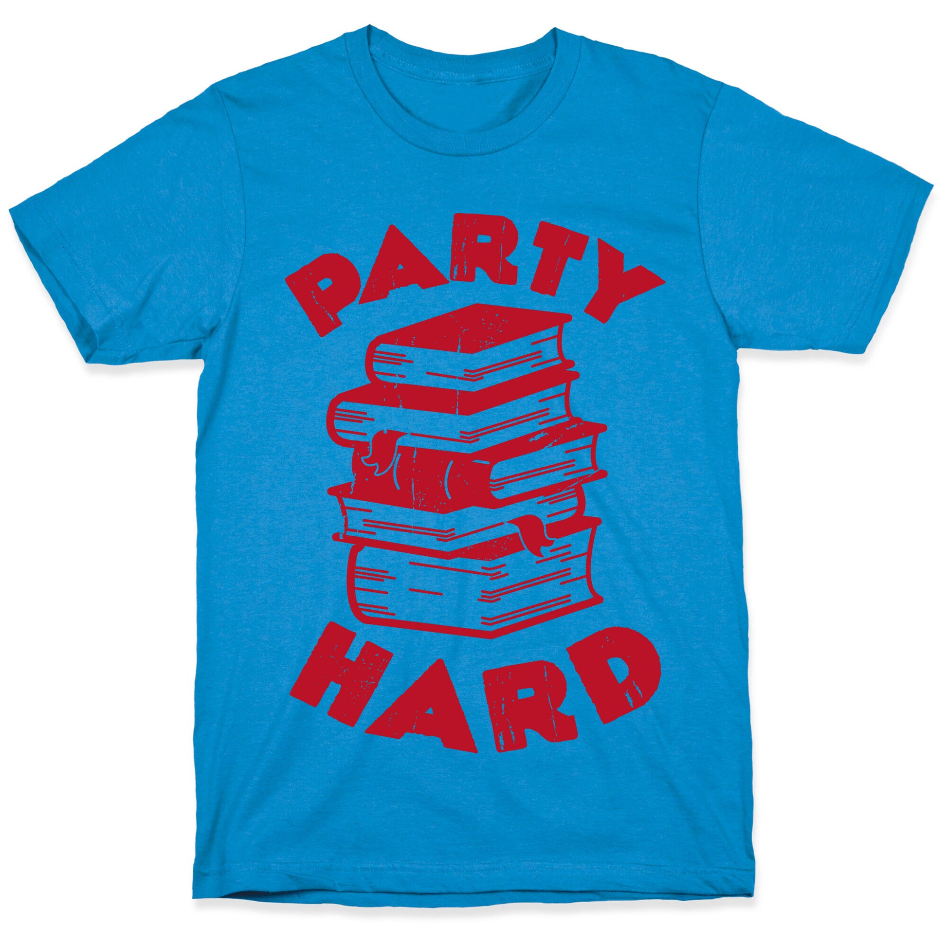 Party Hard (Books) T-Shirt