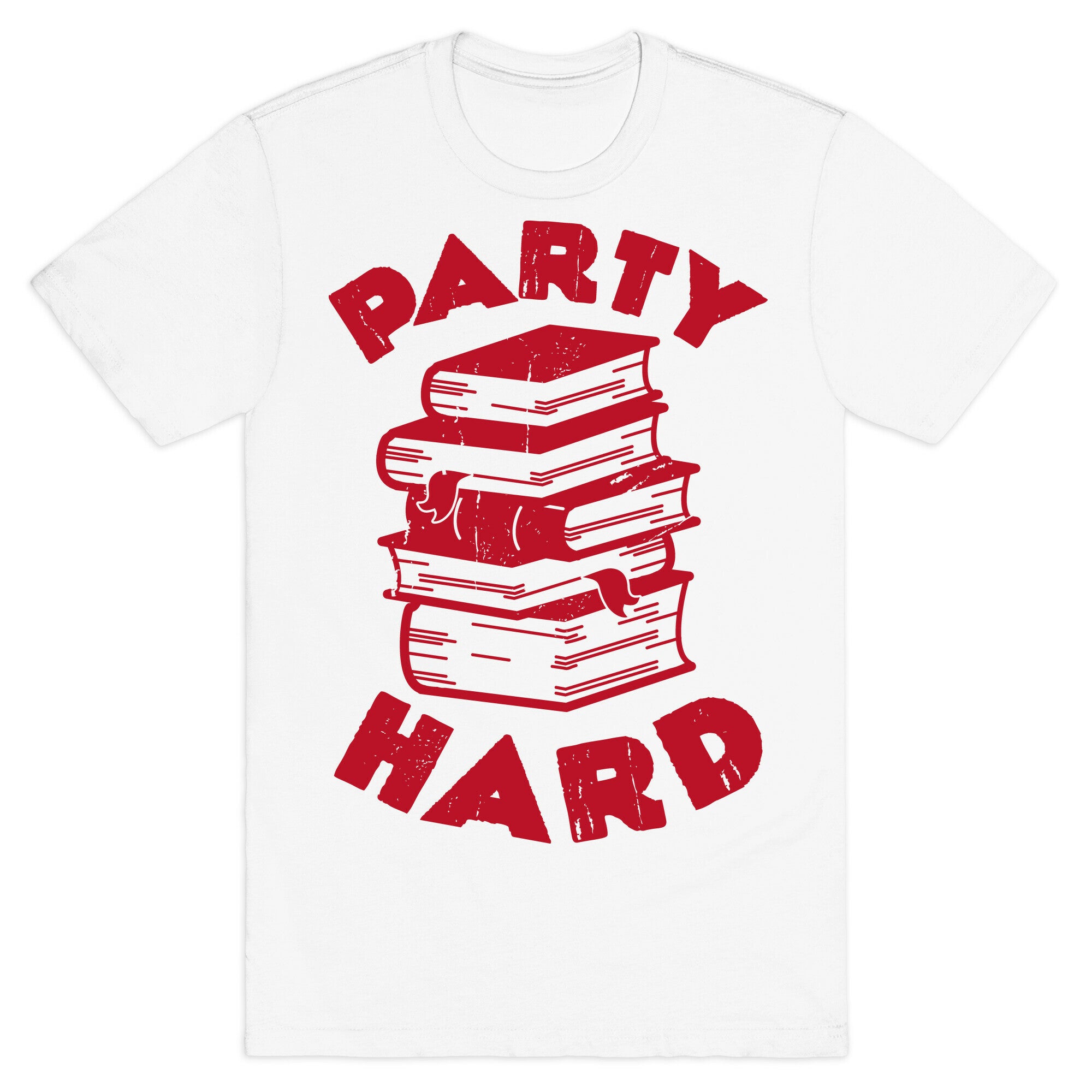 Party Hard (Books) T-Shirt
