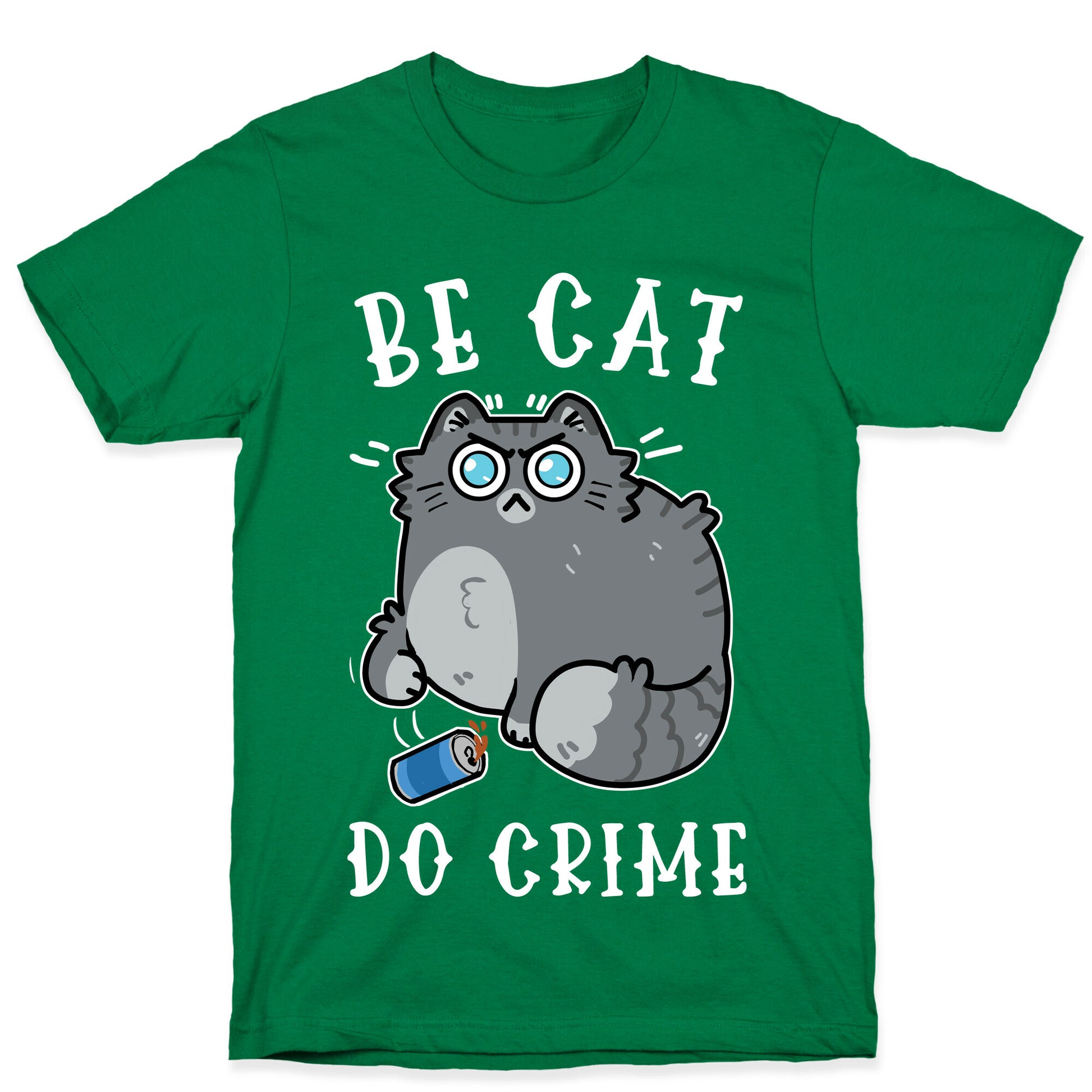 Be Cat Do Crime T-Shirt