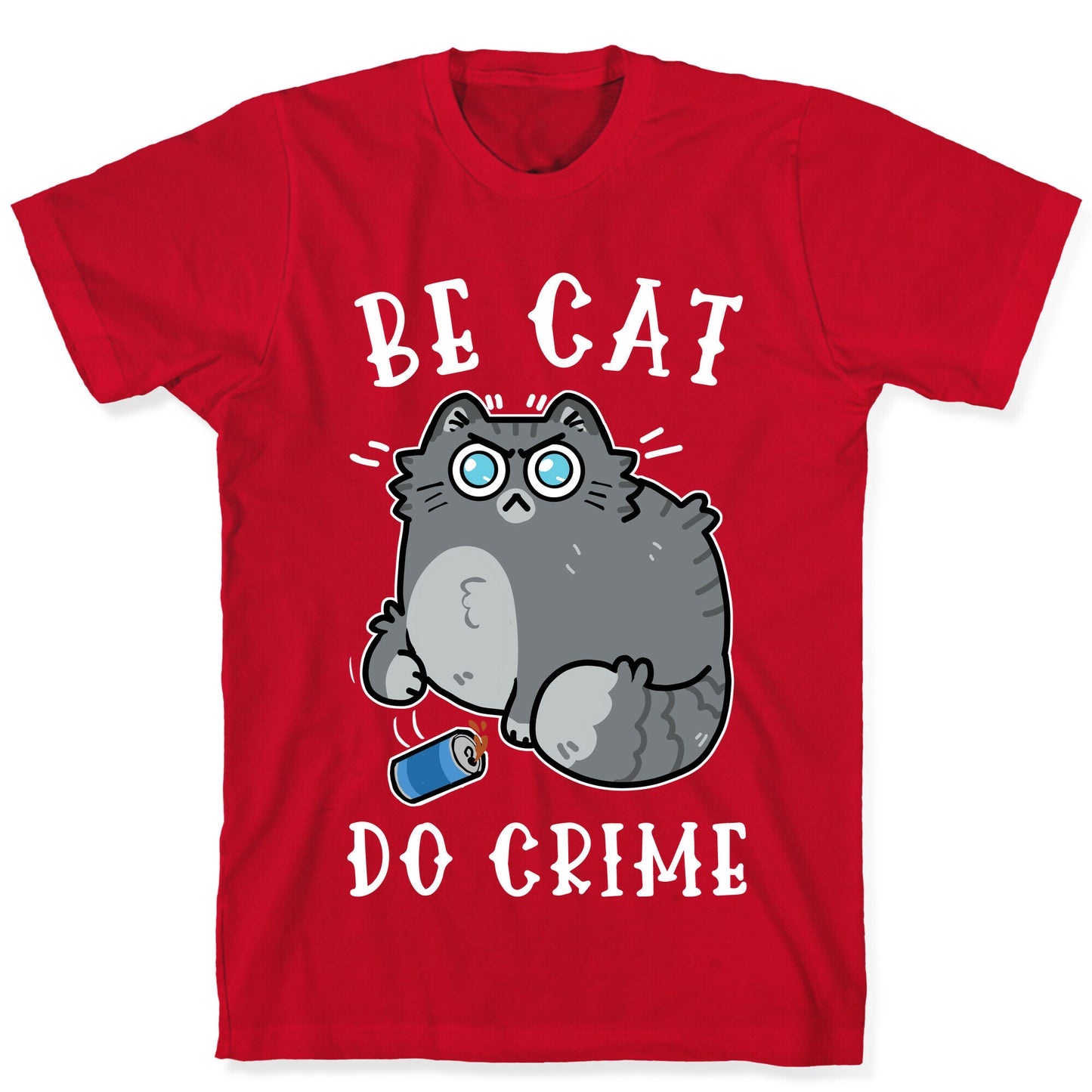 Be Cat Do Crime T-Shirt