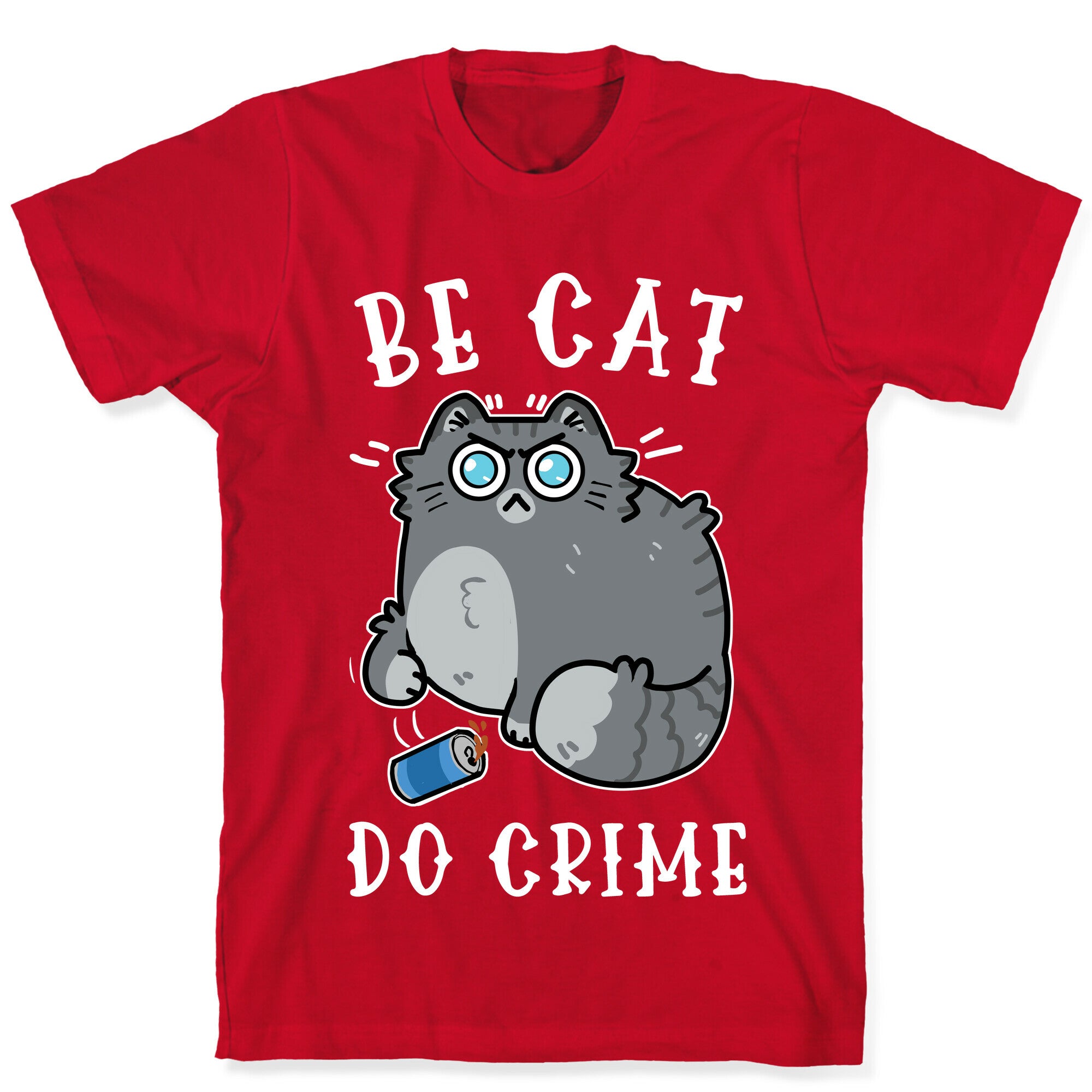 Be Cat Do Crime T-Shirt