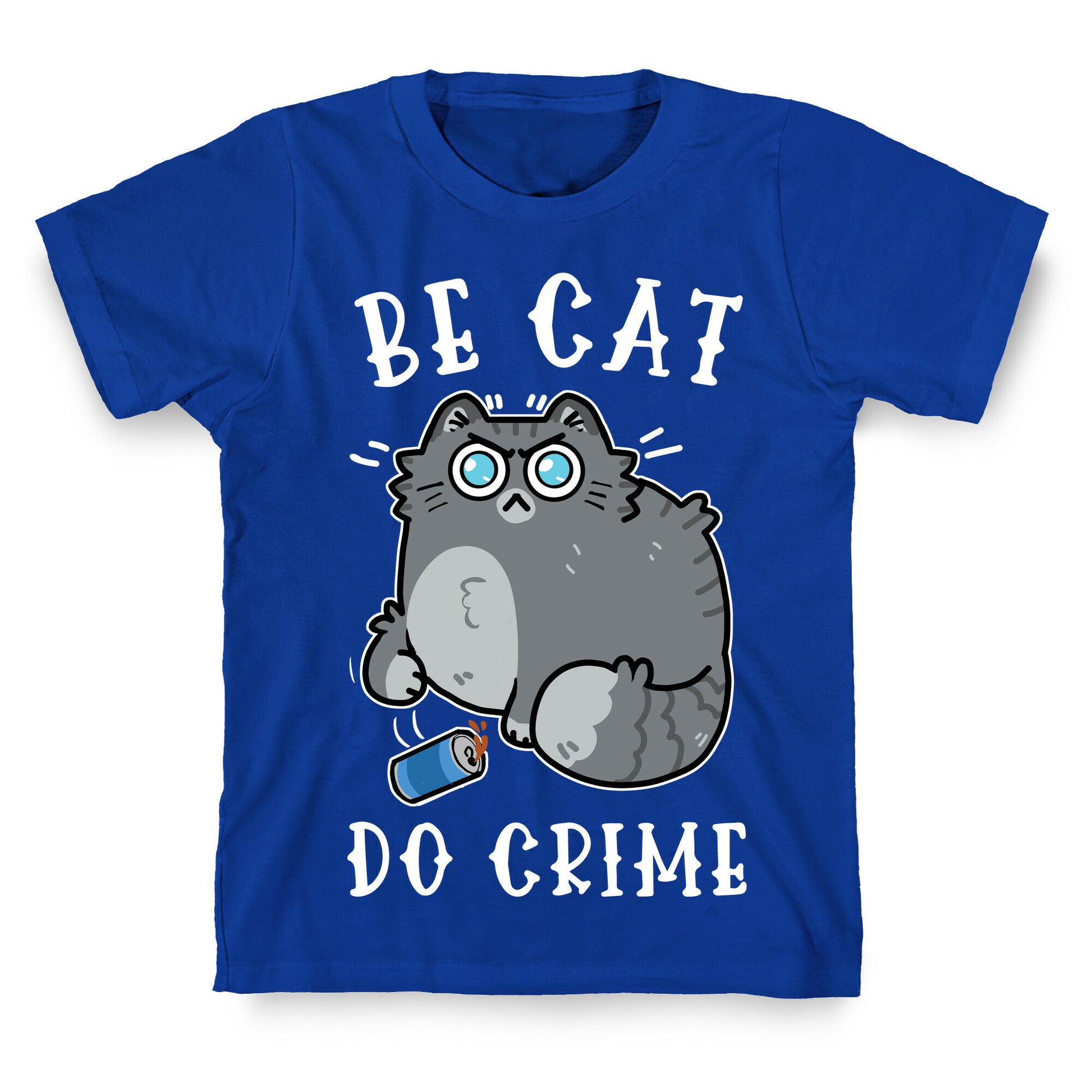 Be Cat Do Crime T-Shirt