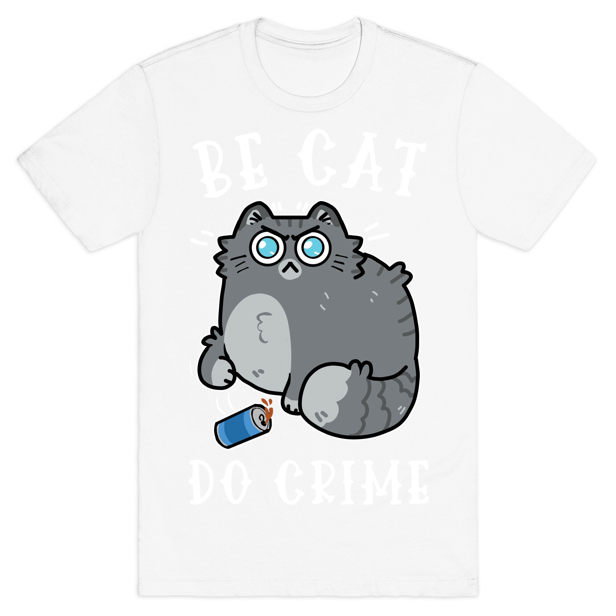 Be Cat Do Crime T-Shirt