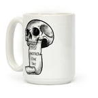 Just Another Fine Day Skull Coffee Mug