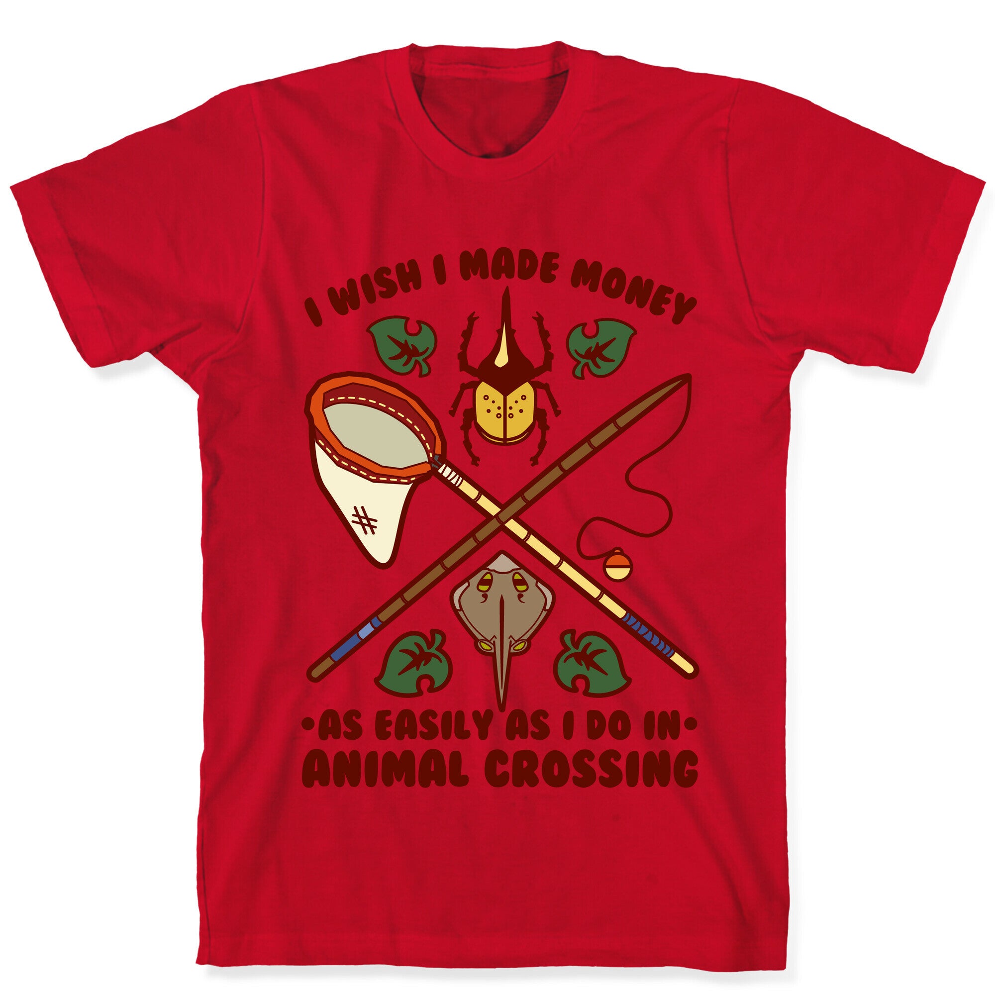 I Wish I Made Money As Easily As I Do In Animal Crossing T-Shirt