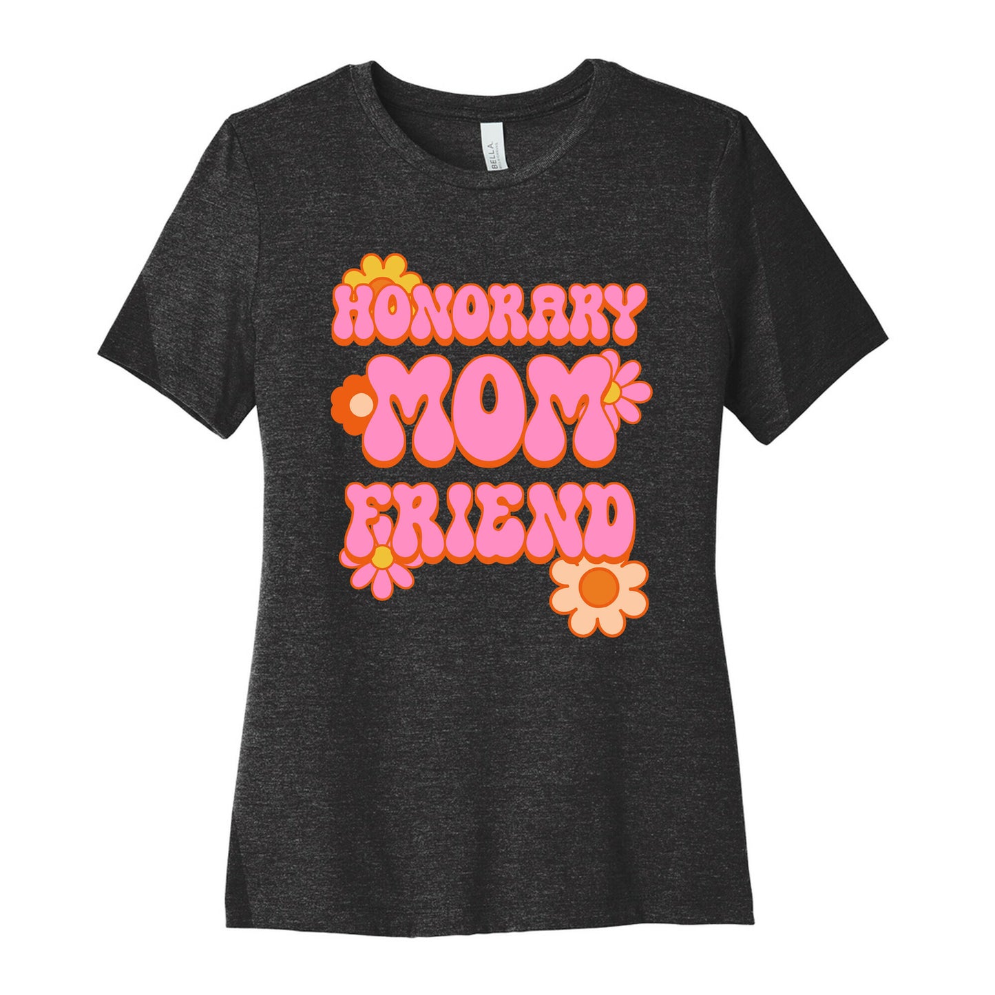 Honorary Mom Friend Women's Cotton Tee