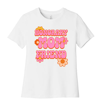 Honorary Mom Friend Women's Cotton Tee