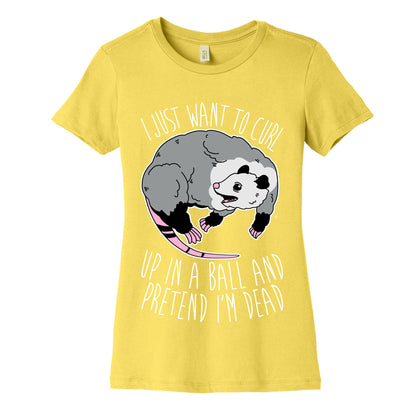 I Just Want To Curl Up in a Ball  Women's Cotton Tee