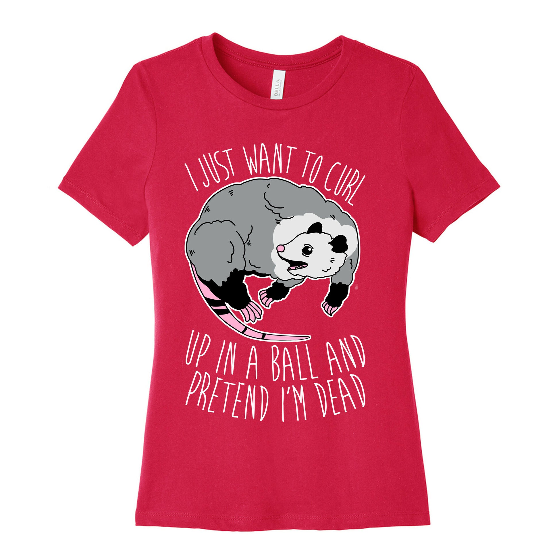 I Just Want To Curl Up in a Ball  Women's Cotton Tee