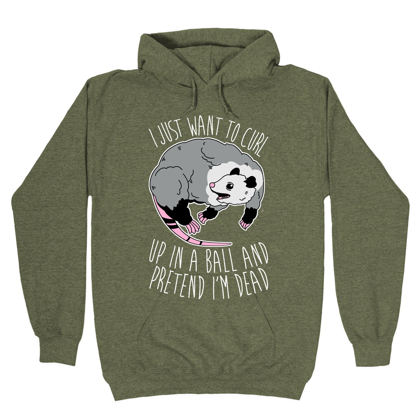 I Just Want To Curl Up in a Ball Hoodie