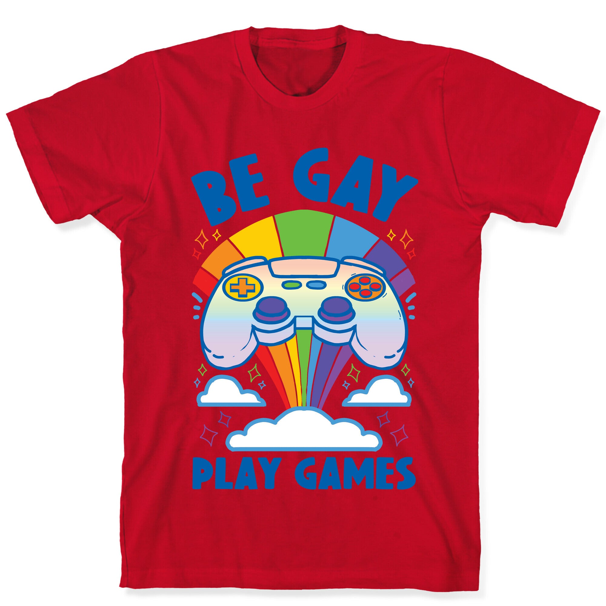 Be Gay Play Games T-Shirt