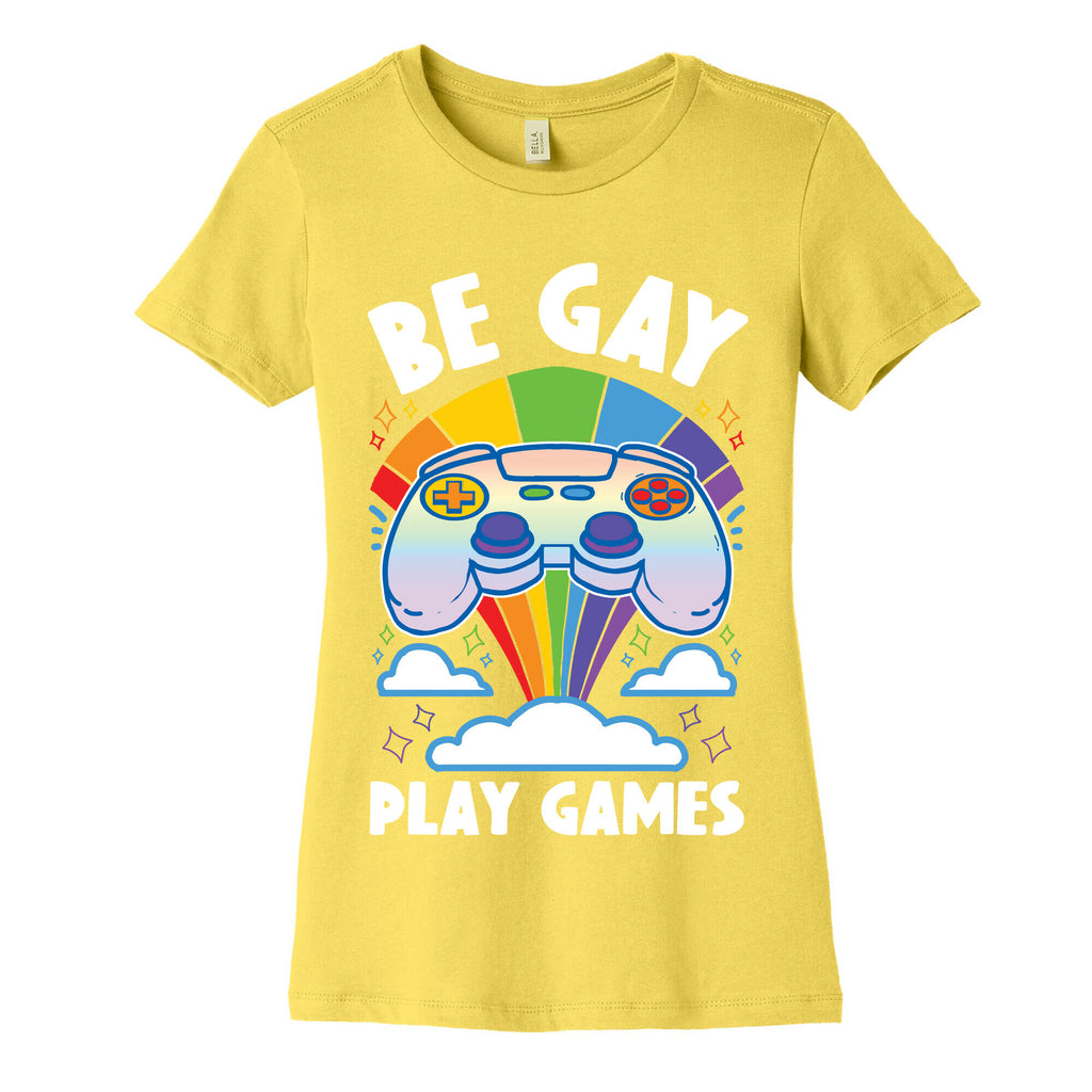 Be Gay Play Games Women's Cotton Tee
