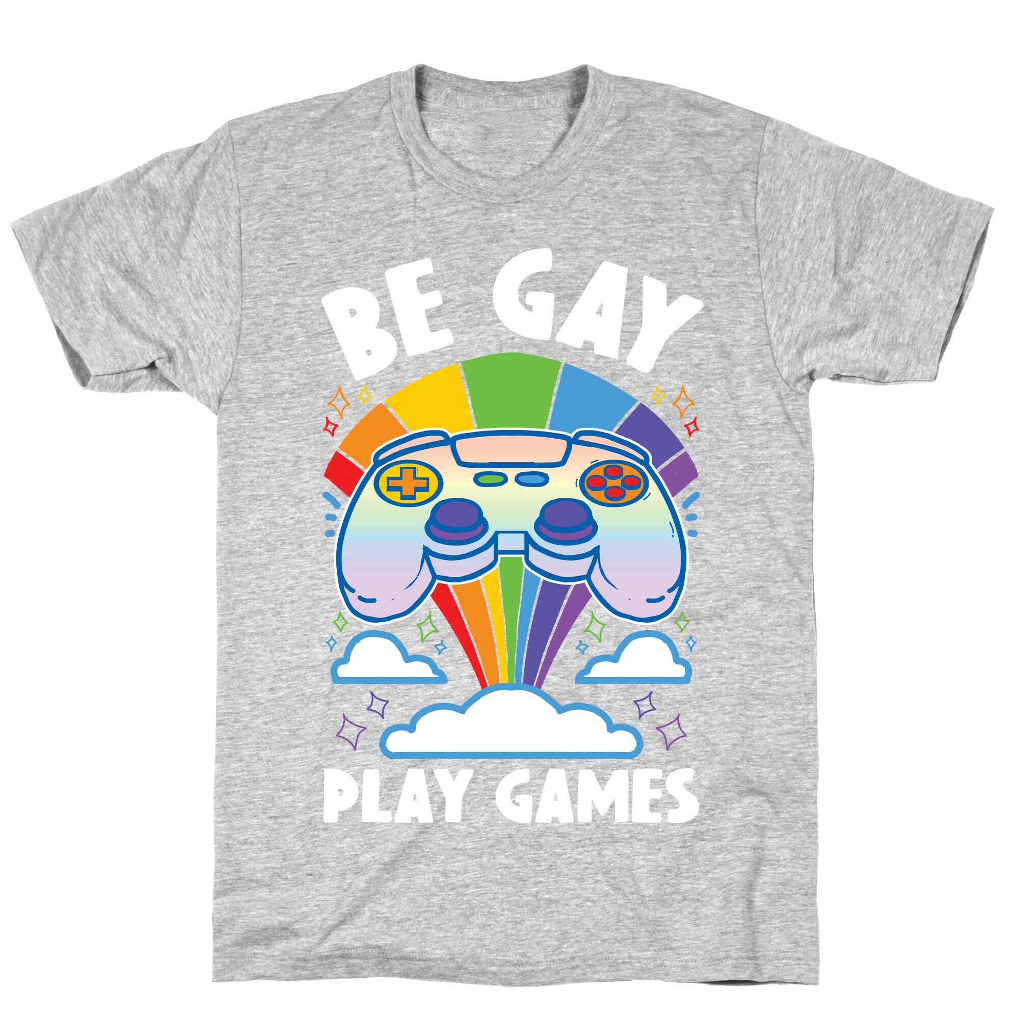 Be Gay Play Games T-Shirt