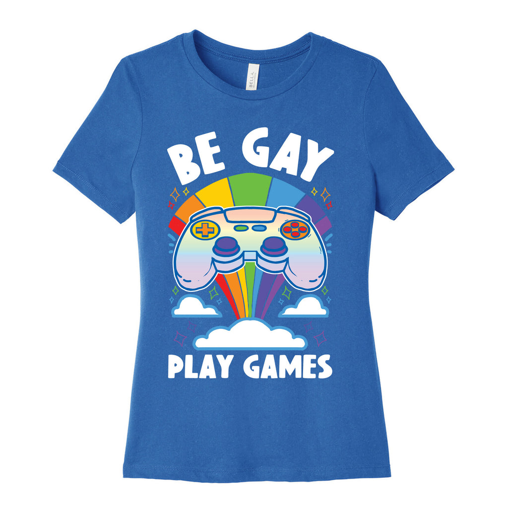 Be Gay Play Games Women's Cotton Tee