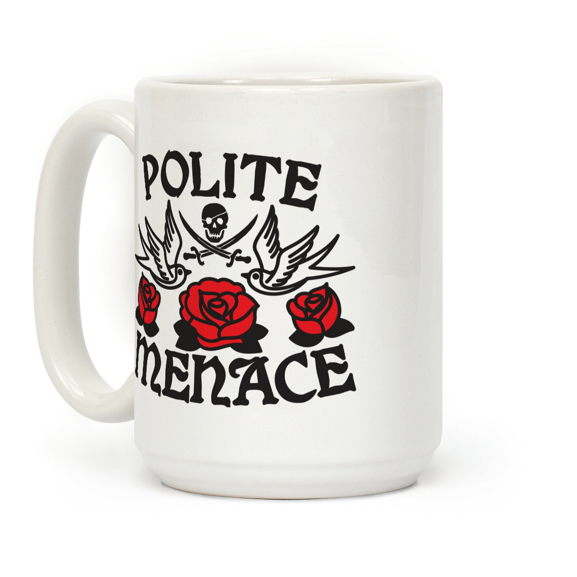 Polite Menace Coffee Mug