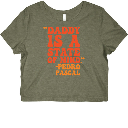 Daddy Is A State of Mind Quote Graphic Baby Tee