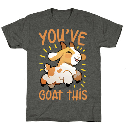 You've Goat This Unisex Triblend Tee